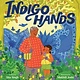 Anne Schwartz Books Indigo Hands