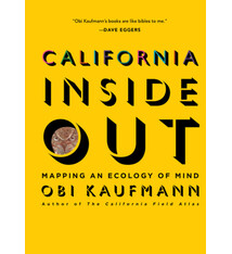 Heyday California Inside Out: Mapping an Ecology of Mind
