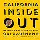 Heyday California Inside Out: Mapping an Ecology of Mind