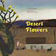 Greystone Kids Desert Flowers