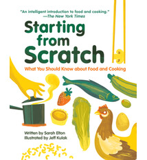 Owlkids Starting from Scratch (updated edition): What You Should Know about Food and Cooking