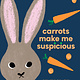 Greystone Kids Carrots Make Me Suspicious