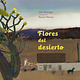 Greystone Kids Flores del desierto / Desert Flowers