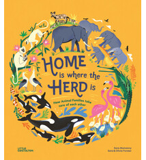 Little Gestalten Home is Where the Herd is: How Animal Families take care of each other