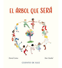 Cuento de Luz El arbol que sera (The Tree That Will Be)