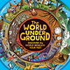 The World Underground: Discover the World Beneath Your Feet