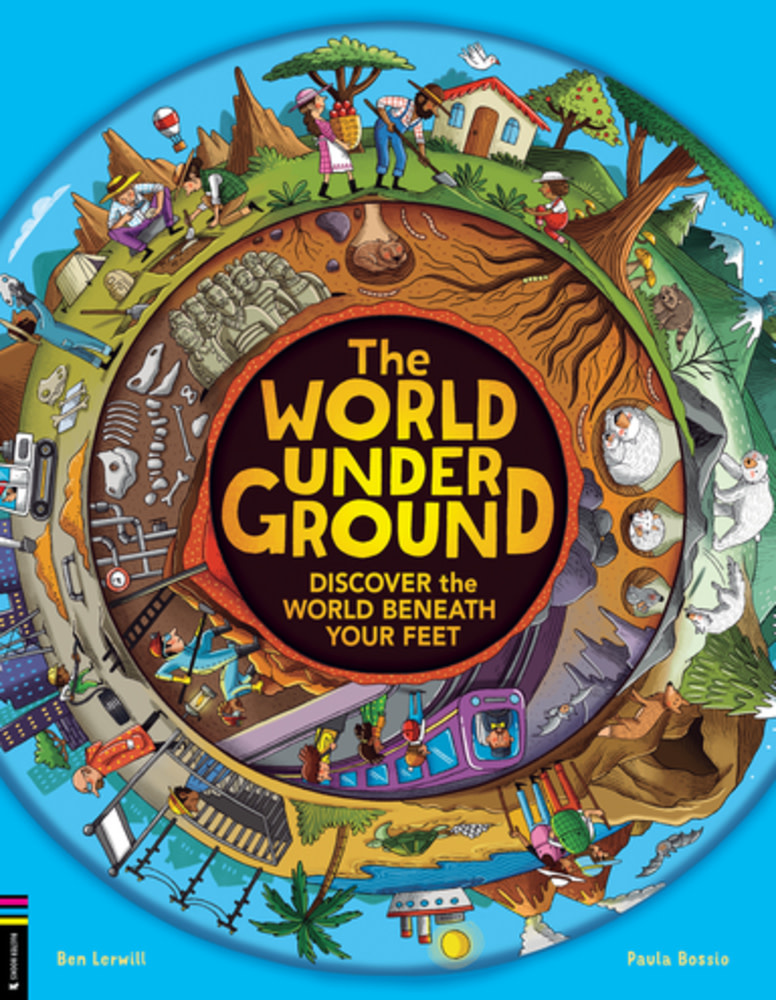 The World Underground: Discover the World Beneath Your Feet