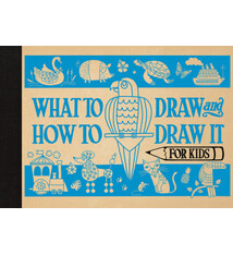 What to Draw and How to Draw It for Kids