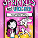 Sprinkles and Unicorn: Surprise Visit