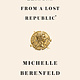 Lessons from a Lost Republic: What Ancient Rome Can Teach Us About This American Moment