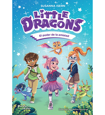 Little Dragons 2. El poder de la amistad / Little Dragons 2. The Power of Friendship
