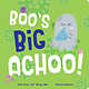 Boo's Big Achoo!
