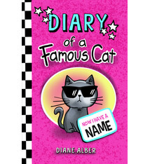 Diary of a Famous Cat: Now I Have A Name