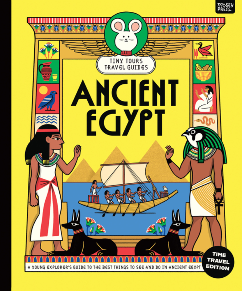 Tiny Tours Travel Guides: Ancient Egypt