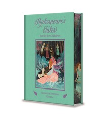 Arcturus Shakespeare's Tales: Retold for Children