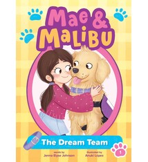 little bee books Mae and Malibu: The Dream Team (Mae and Malibu #1)