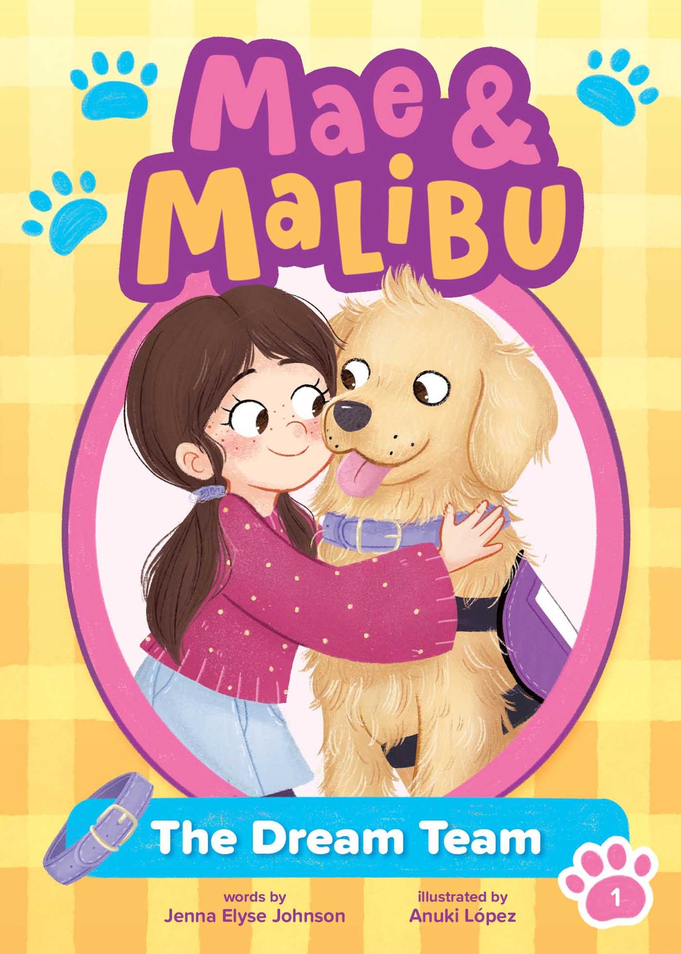 little bee books Mae and Malibu: The Dream Team (Mae and Malibu #1)