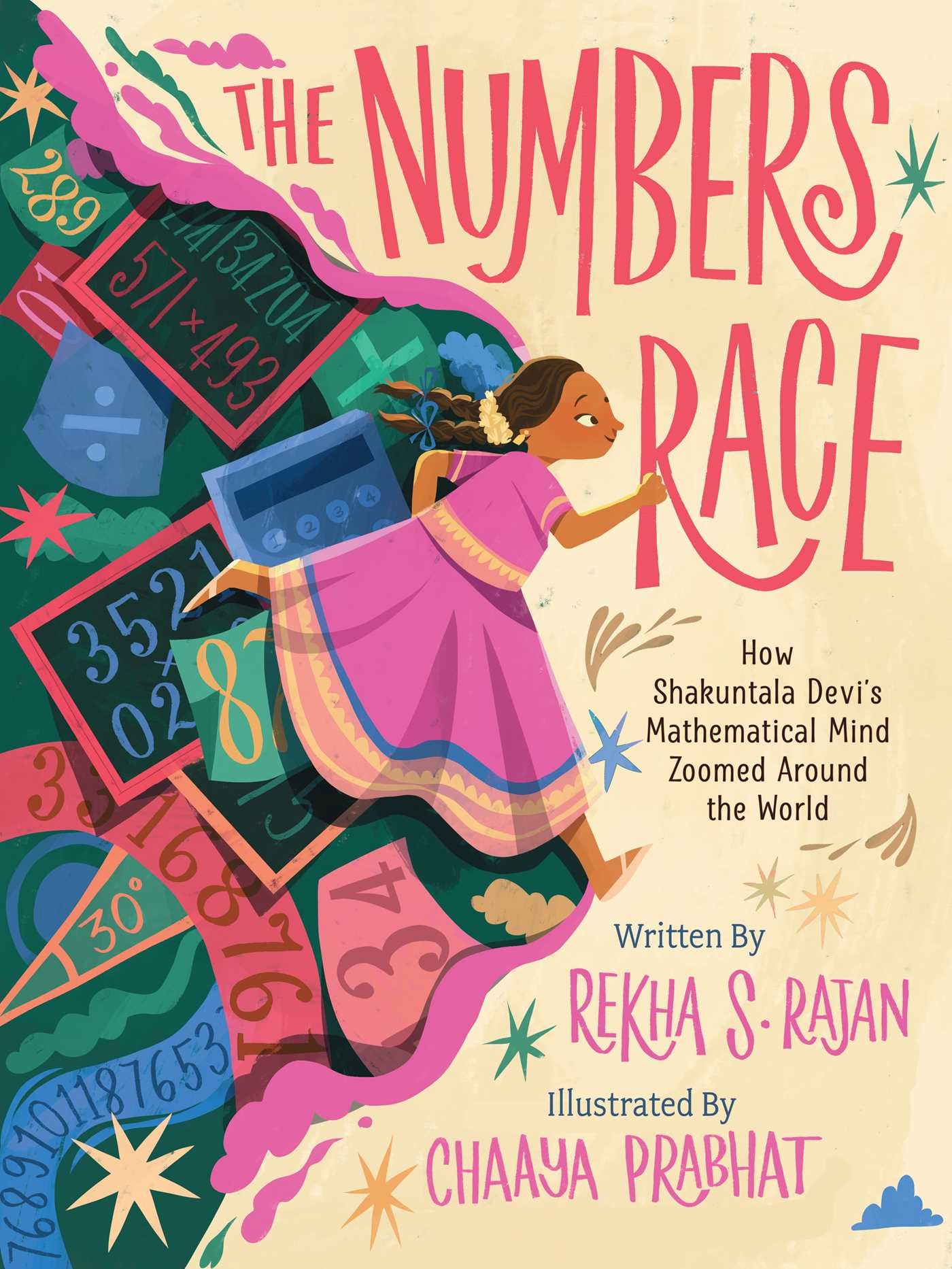 Beach Lane Books The Numbers Race: How Shakuntala Devi's Mathematical Mind Zoomed Around the World