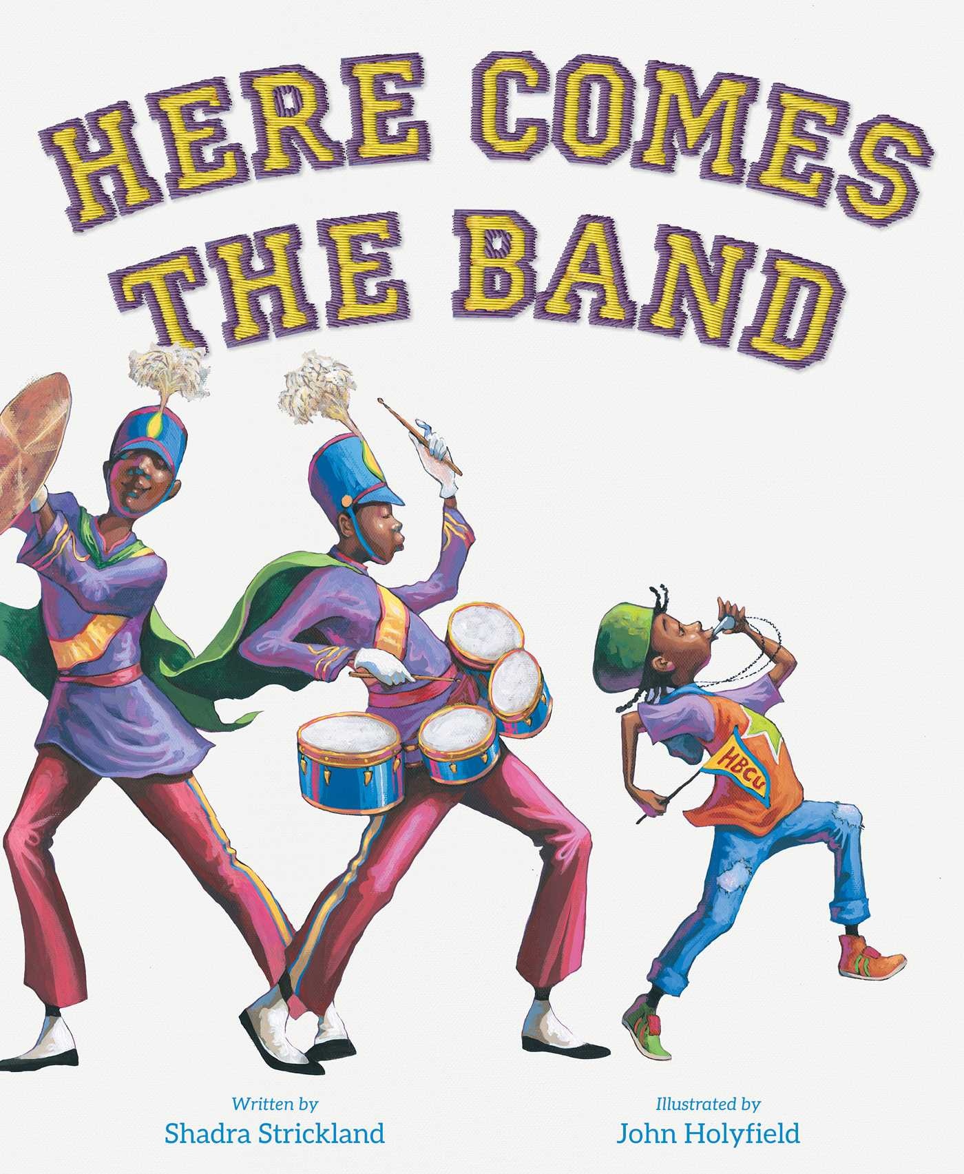Denene Millner Books/Simon & Schuster Books for Yo Here Comes the Band