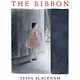 Atheneum Books for Young Readers The Ribbon