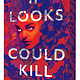 Simon & Schuster Books for Young Readers If Looks Could Kill