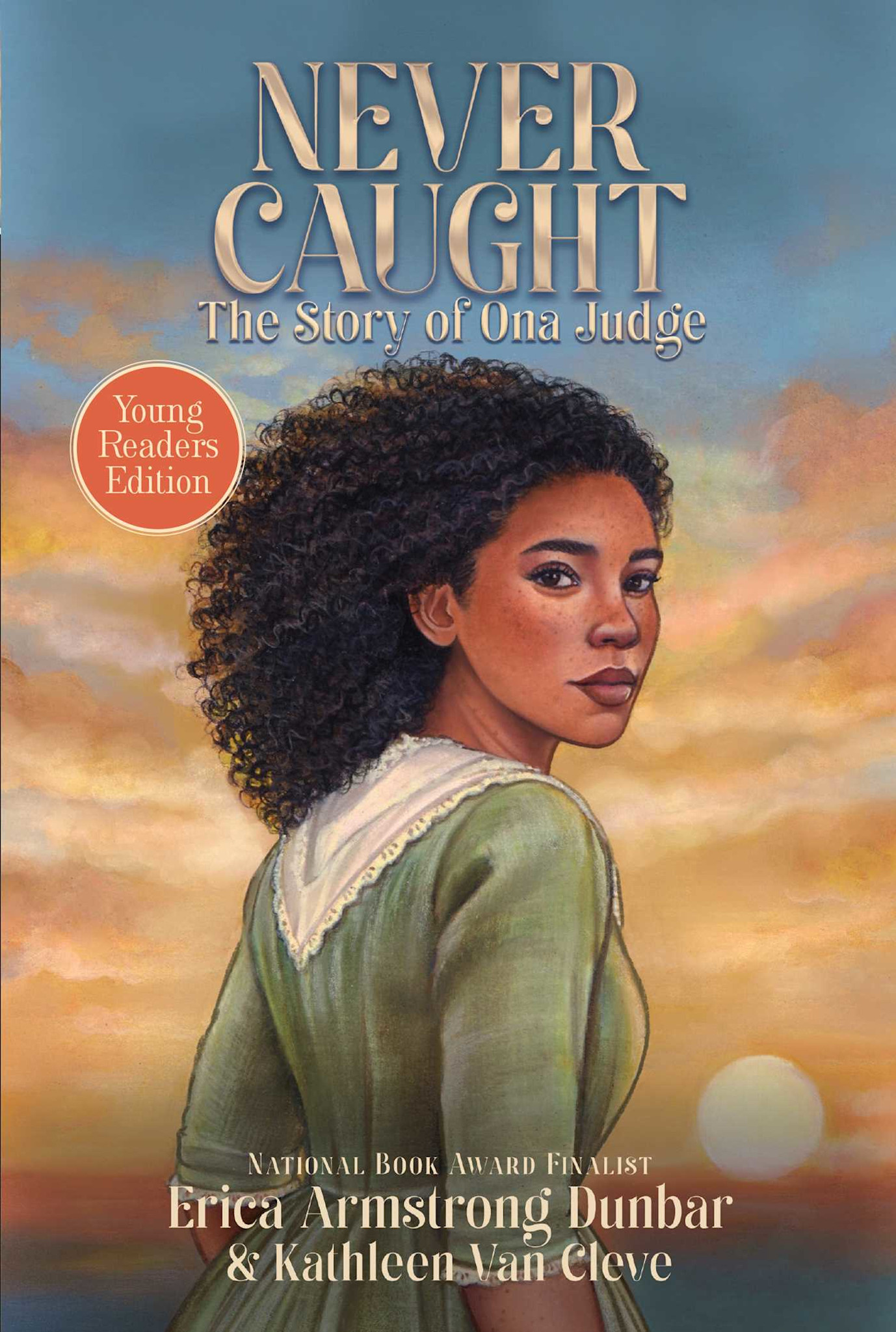 Aladdin Never Caught, the Story of Ona Judge: Young Readers Edition