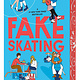 Simon & Schuster Books for Young Readers Fake Skating
