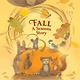 Beach Lane Books Fall: A Seasons Story