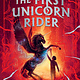 Simon & Schuster Books for Young Readers The First Unicorn Rider: A World of Skandar Story