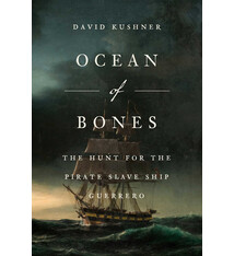 Gallery Books Ocean of Bones: The Hunt for the Pirate Slave Ship Guerrero
