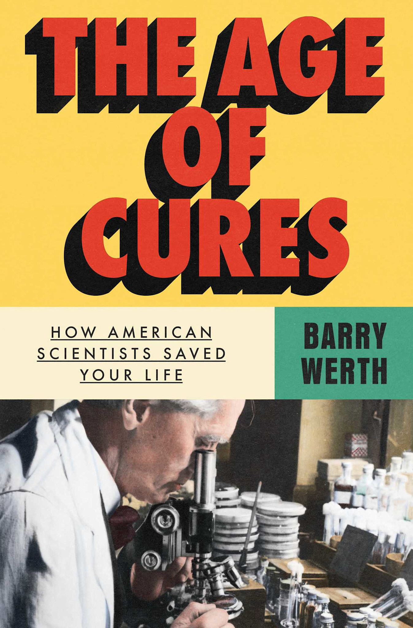 Simon & Schuster The Age of Cures: How American Scientists Saved Your Life