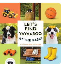 Quirk Books Let's Find Yaya and Boo at the Park!: A Hide-and-Seek Adventure