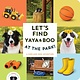 Quirk Books Let's Find Yaya and Boo at the Park!: A Hide-and-Seek Adventure