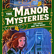 Simon Spotlight The Manor Mysteries: The Girls and the Ghost