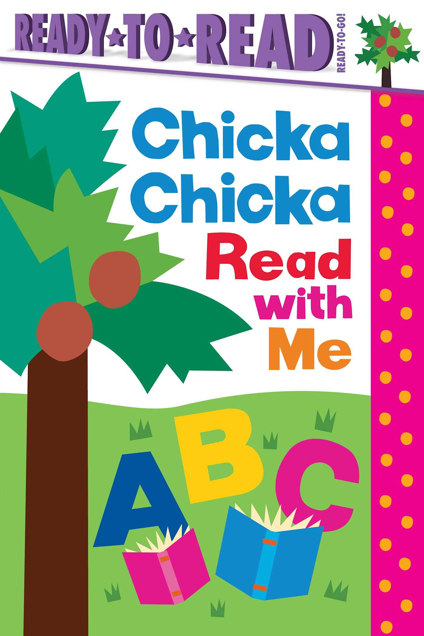 Simon Spotlight Chicka Chicka Read with Me: Ready-to-Read Ready-to-Go!