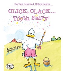 Atheneum/Caitlyn Dlouhy Books Click, Clack . . . Tooth Fairy!