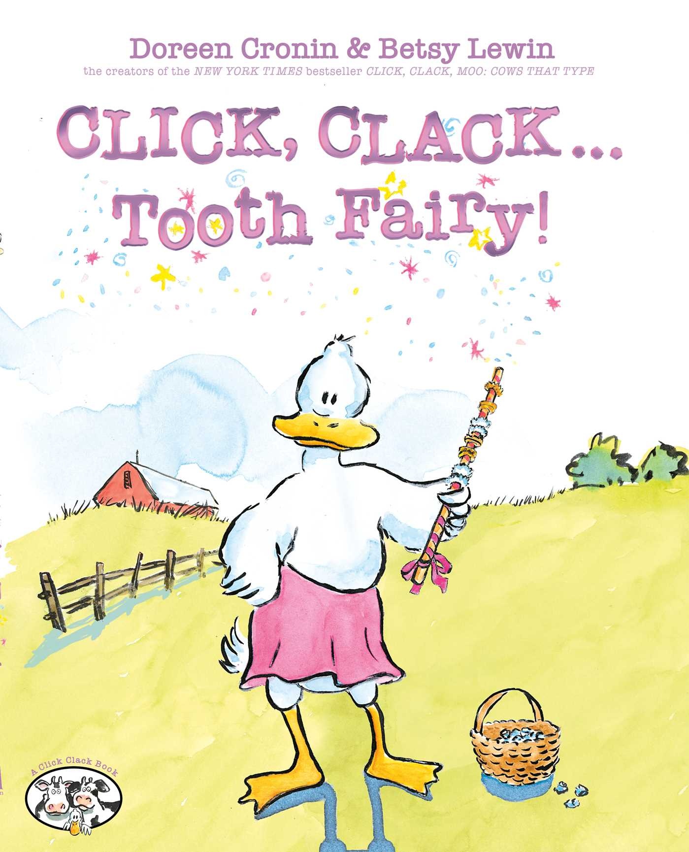 Atheneum/Caitlyn Dlouhy Books Click, Clack . . . Tooth Fairy!