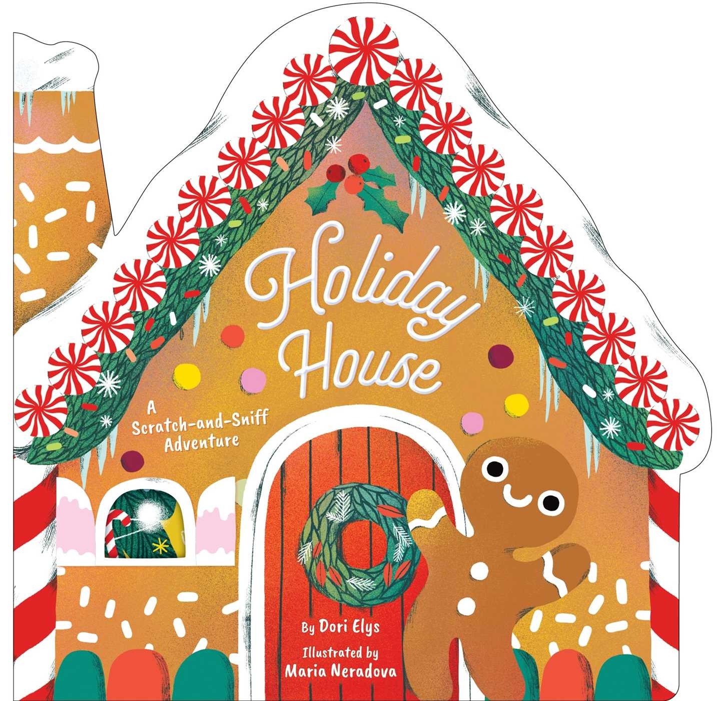 Little Simon Holiday House: A Scratch-and-Sniff Adventure