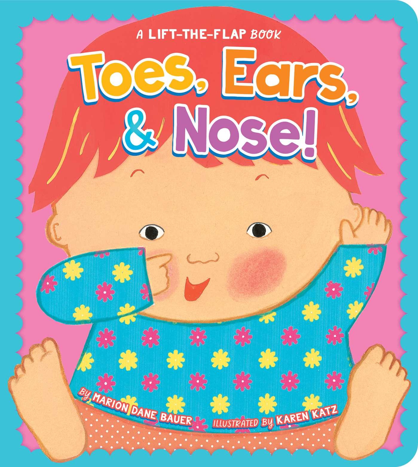 Little Simon Toes, Ears, & Nose!: A Lift-the-Flap Book