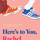 Atheneum Books for Young Readers Here's to You, Rachel Robinson