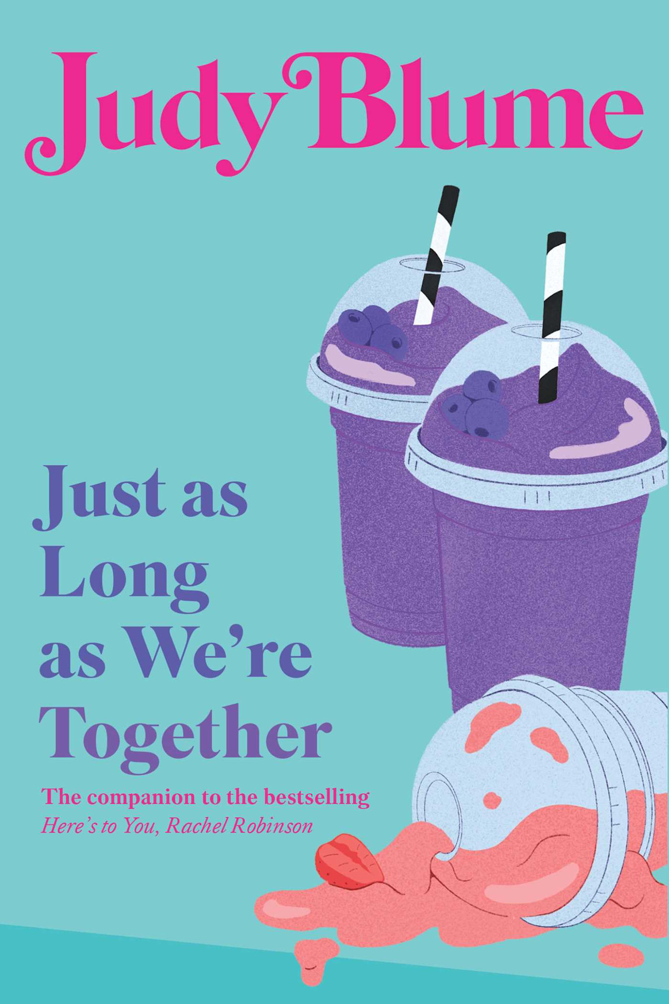 Atheneum Books for Young Readers Just as Long as We're Together