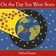 Beach Lane Books On the Day You Were Born