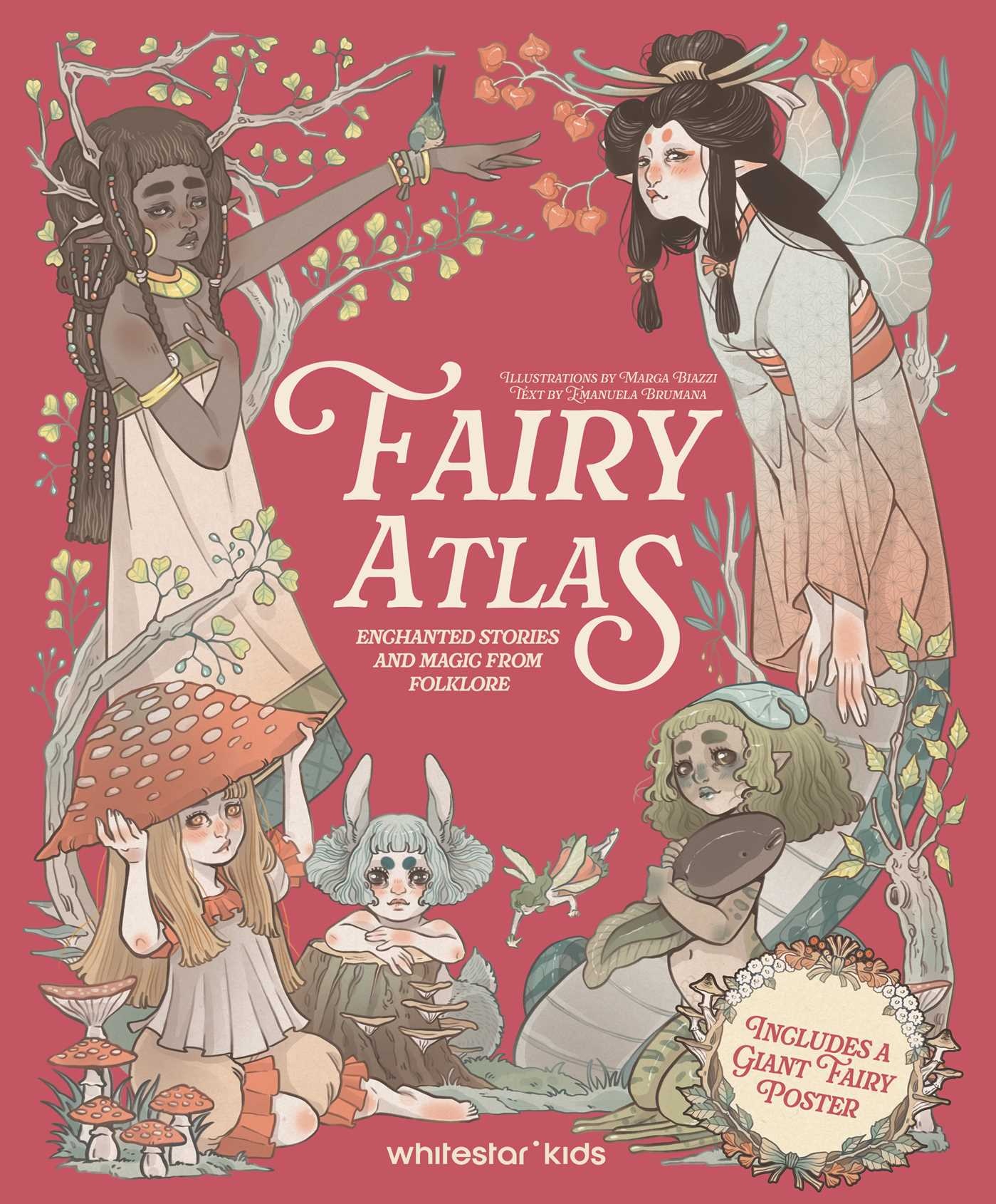 Fairy Atlas: Enchanted Stories and Magic from Folklore (Includes a Giant Fairy Poster)