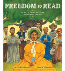 Freedom to Read: The Story of Teacher Mary Peake and One Mighty Oak Tree