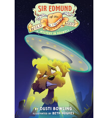 Holiday House Sir Edmund of the Wild West: Mystery in Roswell