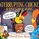 Candlewick Interrupting Chicken Raises Her Wing: (Funny School Read Aloud Children's Picture Book About Raising Your Hand, Classroom Behavior, and Museums for Kids Ages 4-8)