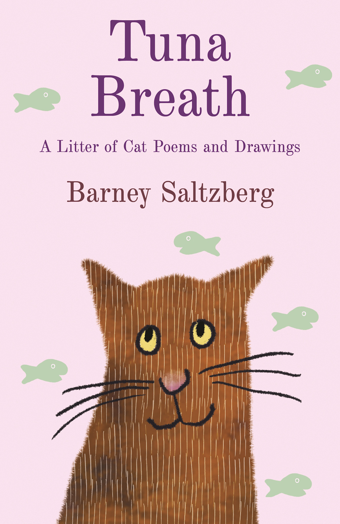 Neal Porter Books Tuna Breath: A Litter of Cat Poems and Drawings