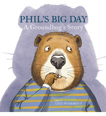 Margaret Ferguson Books Phil's Big Day: A Groundhog's Story