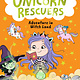 Candlewick Unicorn Rescuers: Adventure in Witch Land