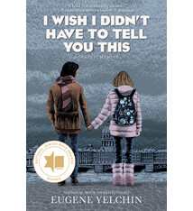 Candlewick I Wish I Didn’t Have to Tell You This: A Graphic Memoir